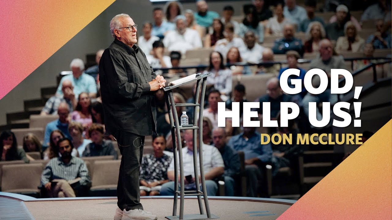 God, Help us!  |  Habakkuk 1-2  |  Don McClure