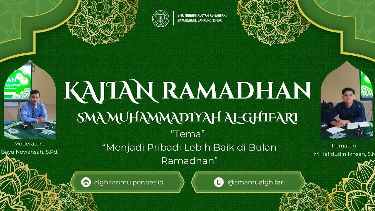 KAJIAN RAMADHAN SMA MUHAMMADIYAH AL-GHIFARI | MENJADI PRIBADI LEBIH BAIK DI BULAN RAMADHAN 