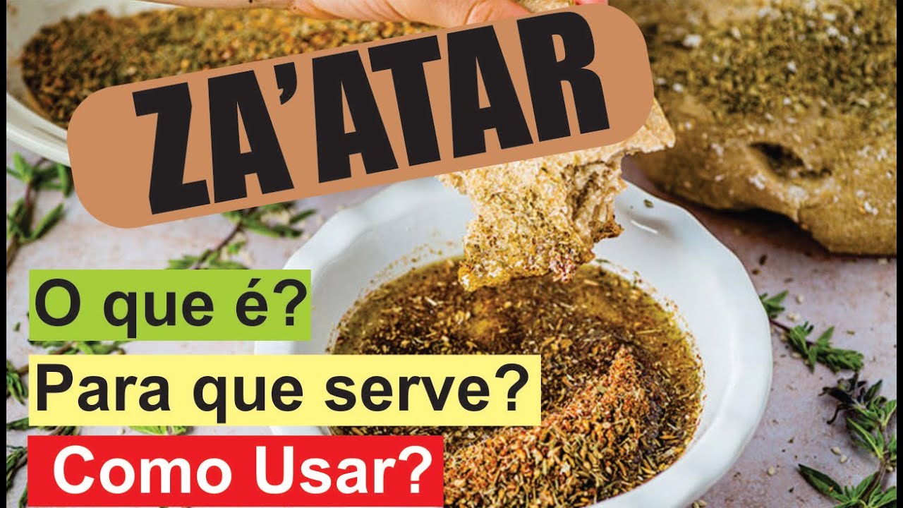 Zaatar o que &eacute; para que serve e como usar