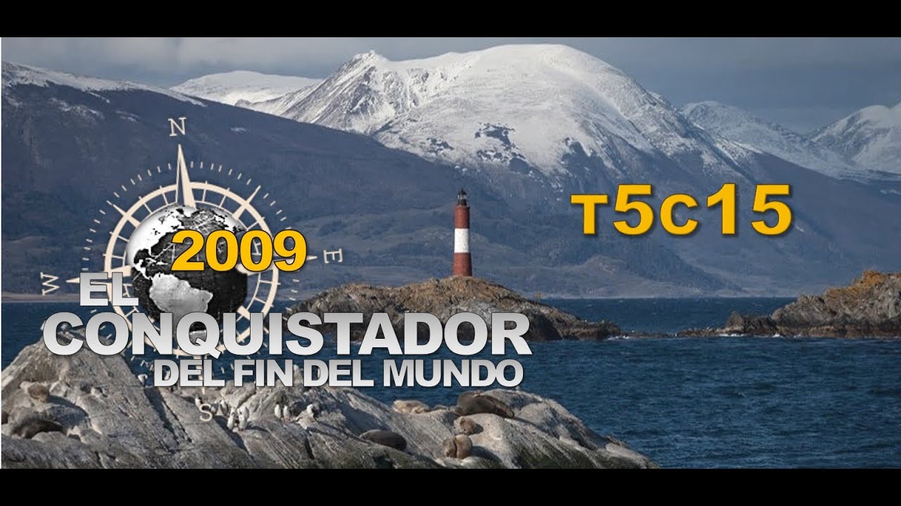 El Conquistador Del Fin Del Mundo 2009 - T5C15 (Extreme Adventure)