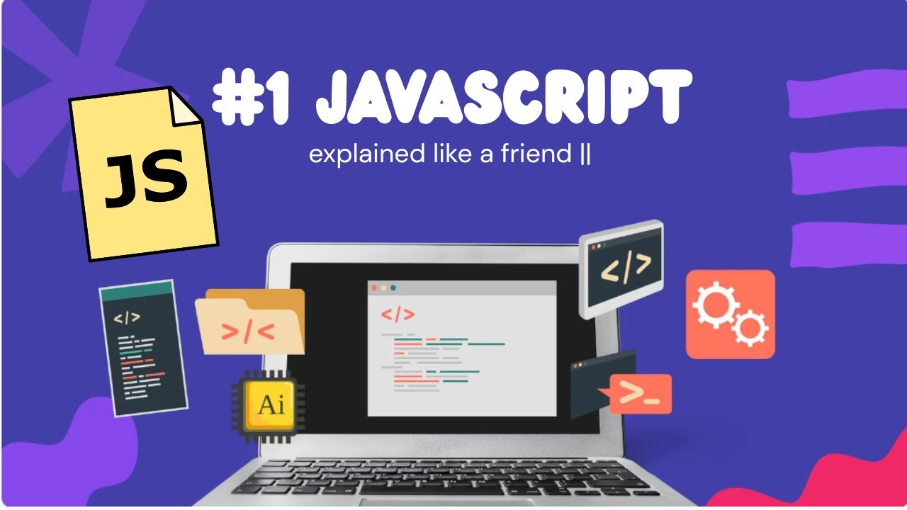 Learn Javascript with me || explained as a friend || full course || compile with yash