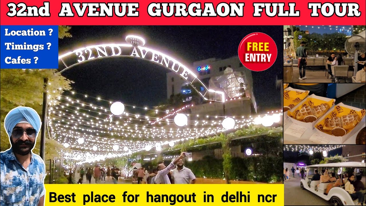 32nd avenue gurgaon tour - 32 avenue gurgaon | 32nd avenue gurgaon best place to visit in gurgaon