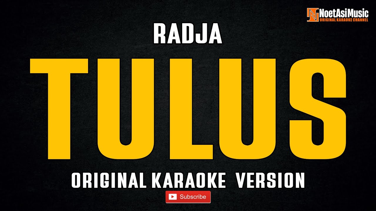 Radja - Tulus (Original Karaoke Version)