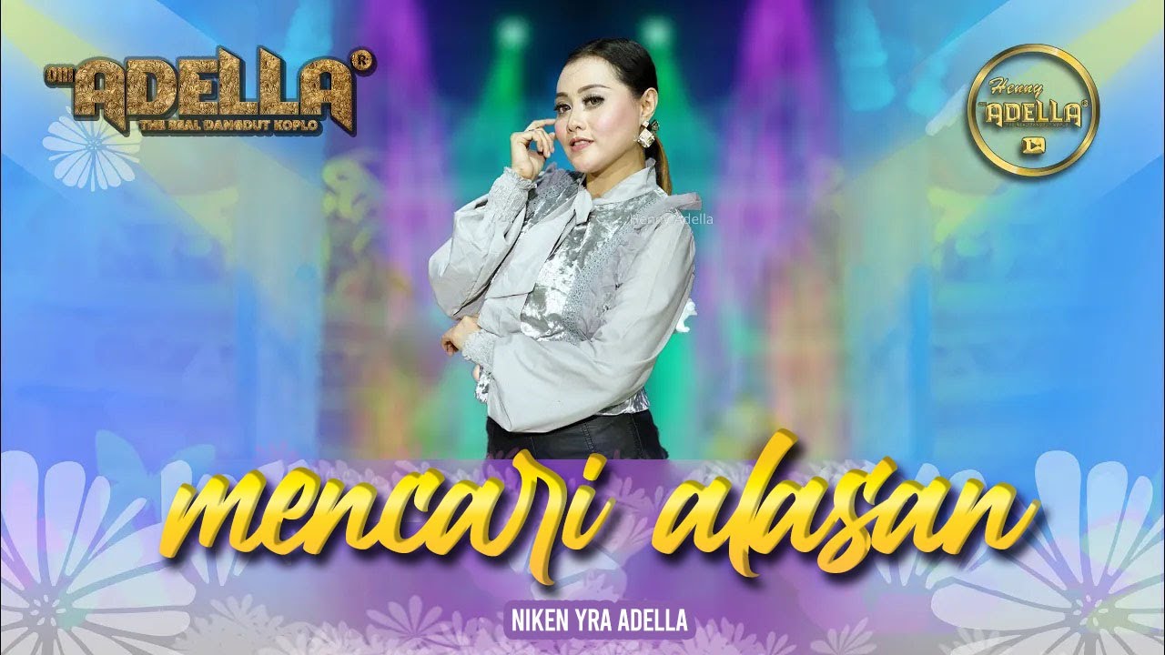 MENCARI ALASAN - Niken Yra - OM ADELLA
