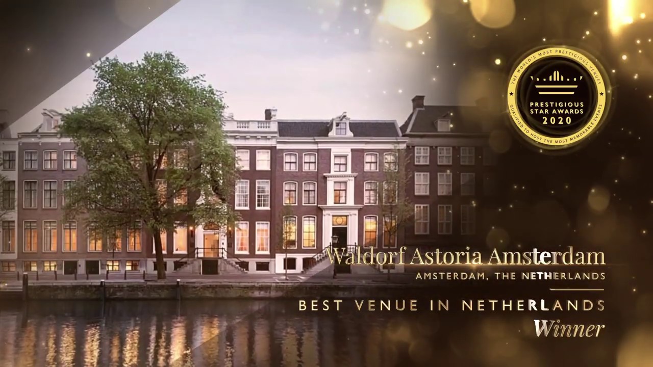 Best Venue in The Netherlands Winner, Waldorf Astoria Amsterdam, Prestigious Star Awards 2020