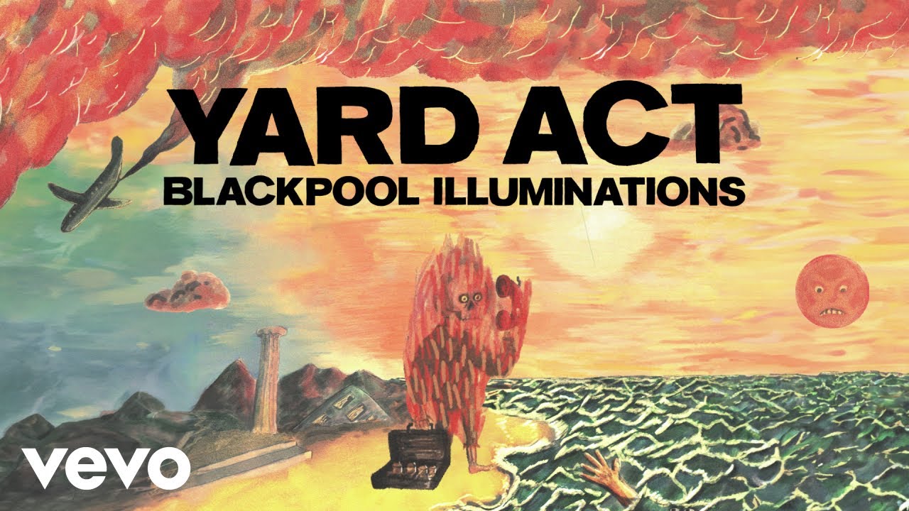 Yard Act - Blackpool Illuminations