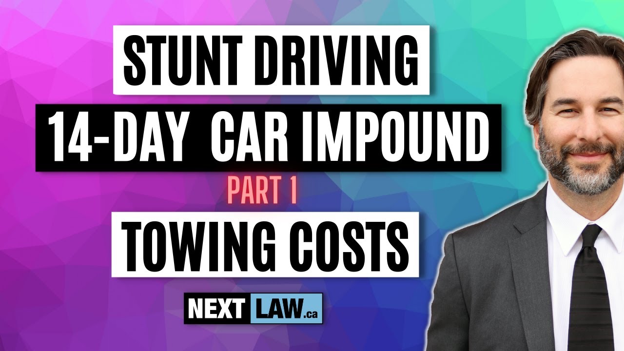 Stunt Driving  - 14-Day Tow & Impound - Part 1 - Costs