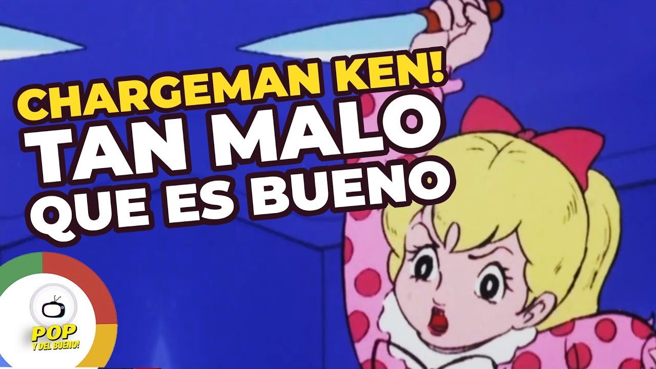 CHARGEMAN KEN: MIRALO BAJO TU PROPIO RIESGO (#75)