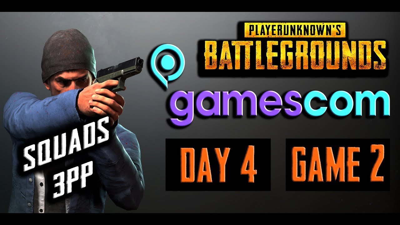 PUBG GAMESCOM INVITATIONAL DAY 4 - SQUADS 3RD PERSON (GAME 2)