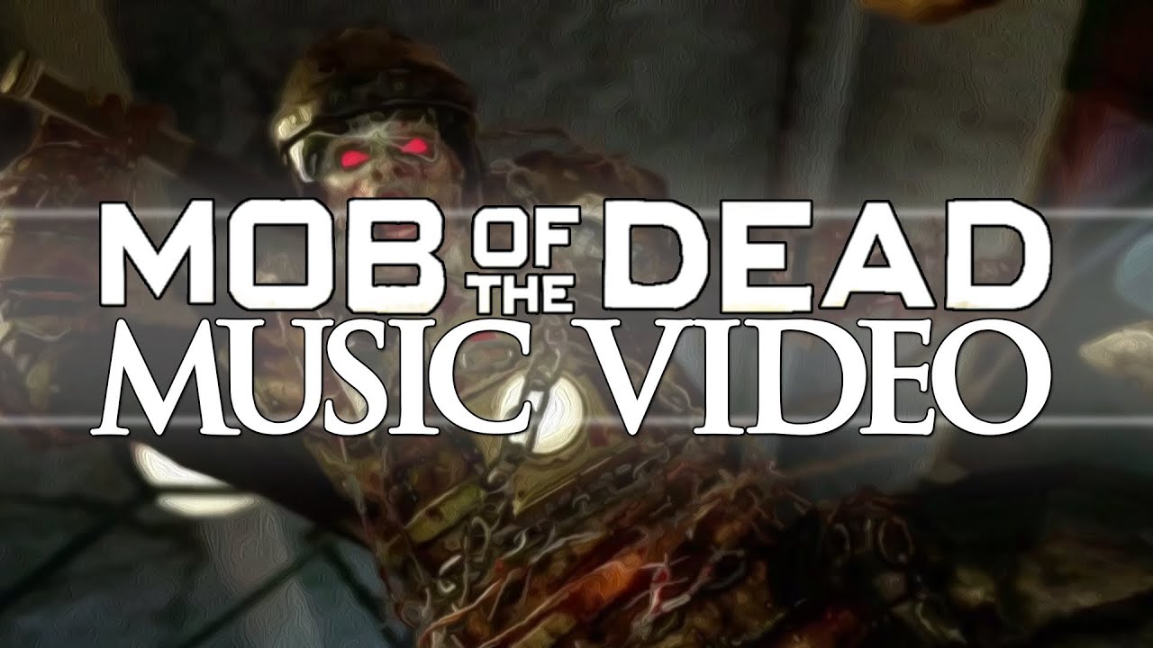 Mob of the Dead | Music Video