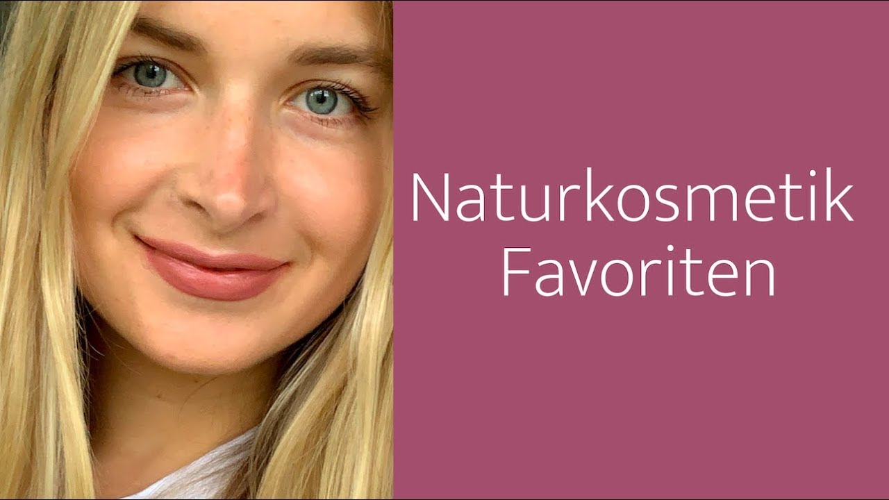 Meine Naturkosmetik-Favoriten