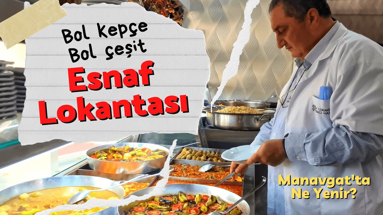 BOL ÇEŞİT BOL KEPÇE | Manavgat Esnaf Lokantası | Çorbacı Hasan