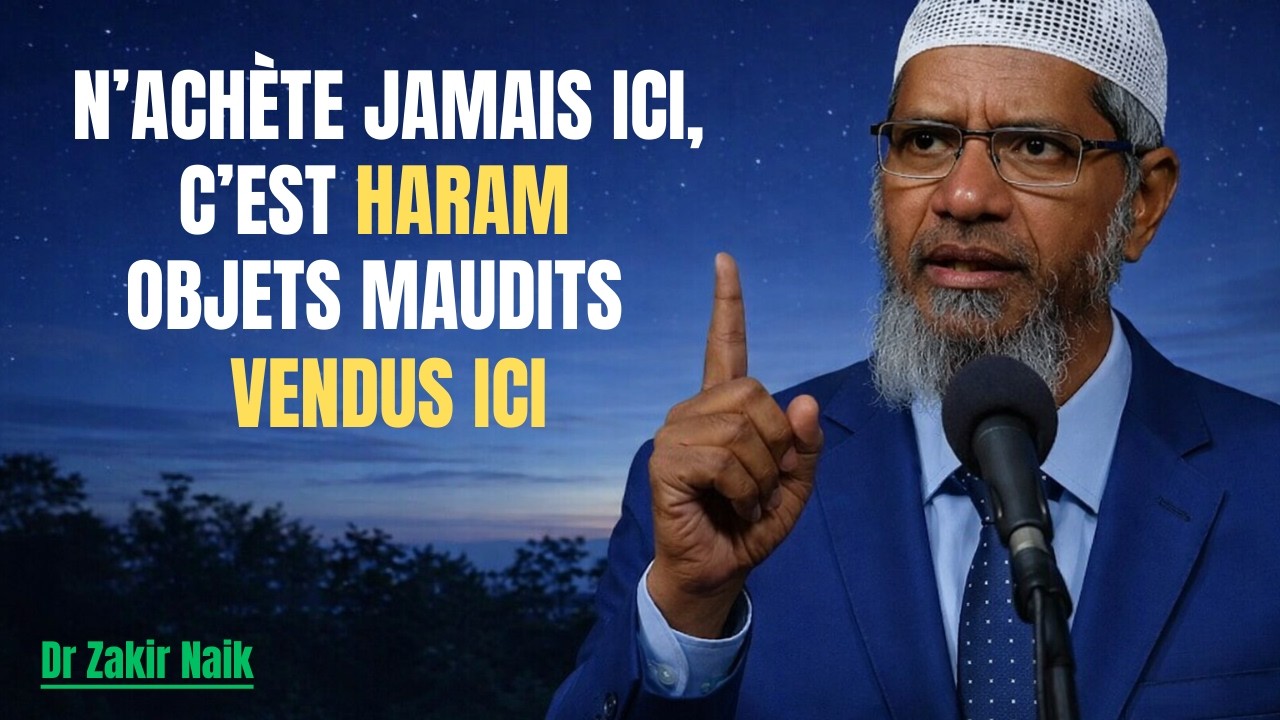 5 MAGASINS où la sorcellerie est réelle… que tout musulman doit éviter ! || Zakir Naik