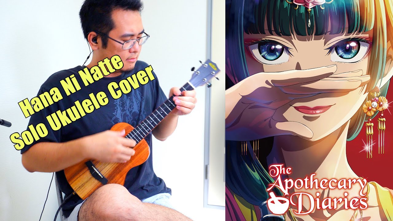 Hana ni Natte (花になって) - Apothecary Diaries | Ukulele Fingerstyle Cover (Tabs in Description)