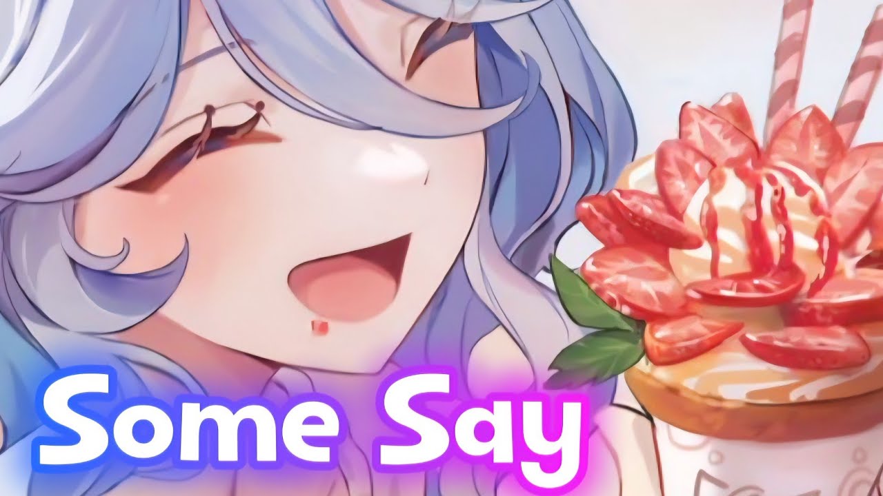 Nightcore - Some Say (Nea) (Lyrics)