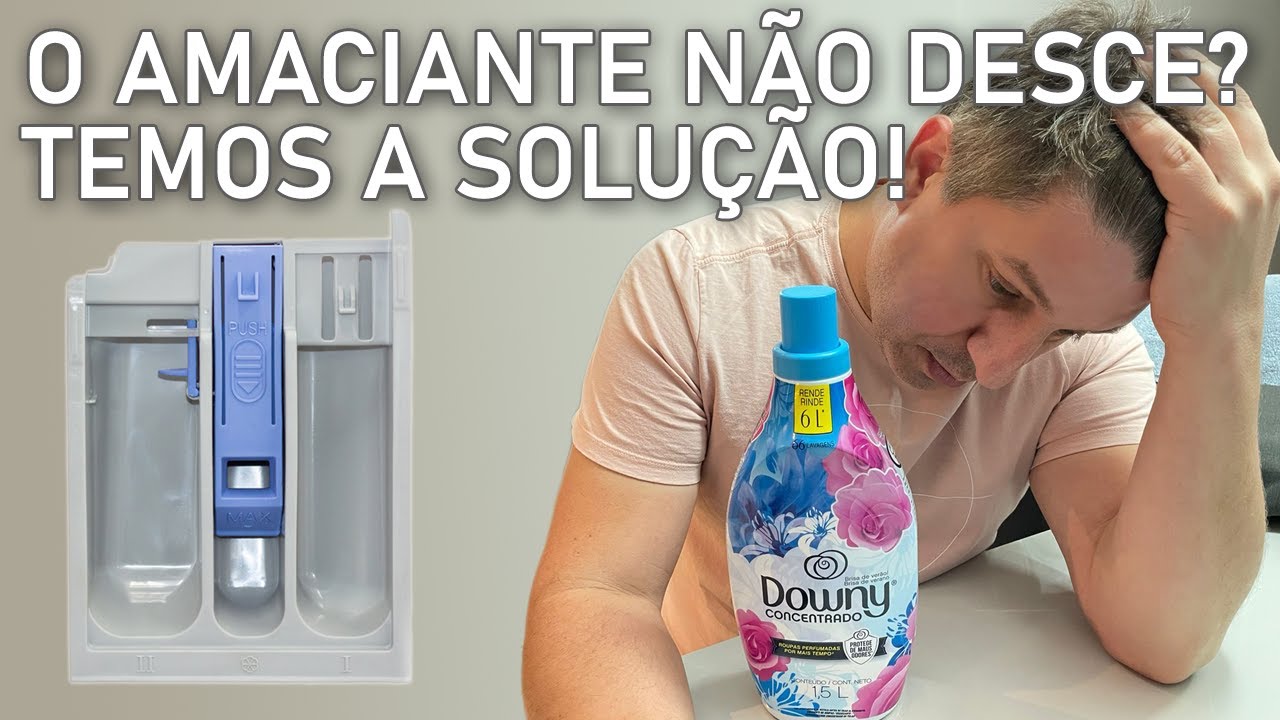 PORQUE O AMACIANTE NA LAVA E SECA NÃO SOLTA ?