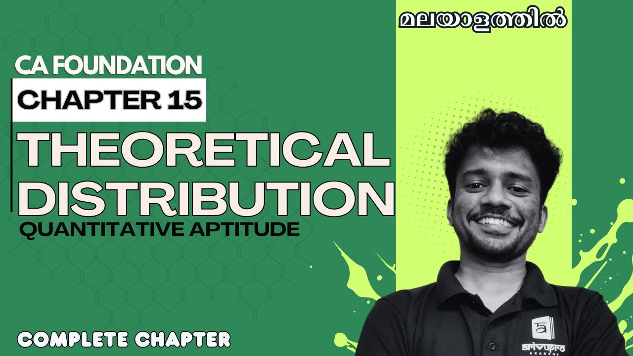 Chapter 16 - Theoretical Distribution | CA Foundation May 2025 | Malayalam Paper 3 Complete Class
