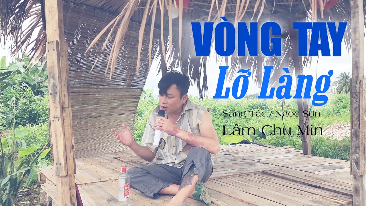 NGHE ÔNG NÀY HÁT PHÊ TỚI ĐỈNH - Vòng Tay Lỡ Làng / Lâm Chu Min Bolero