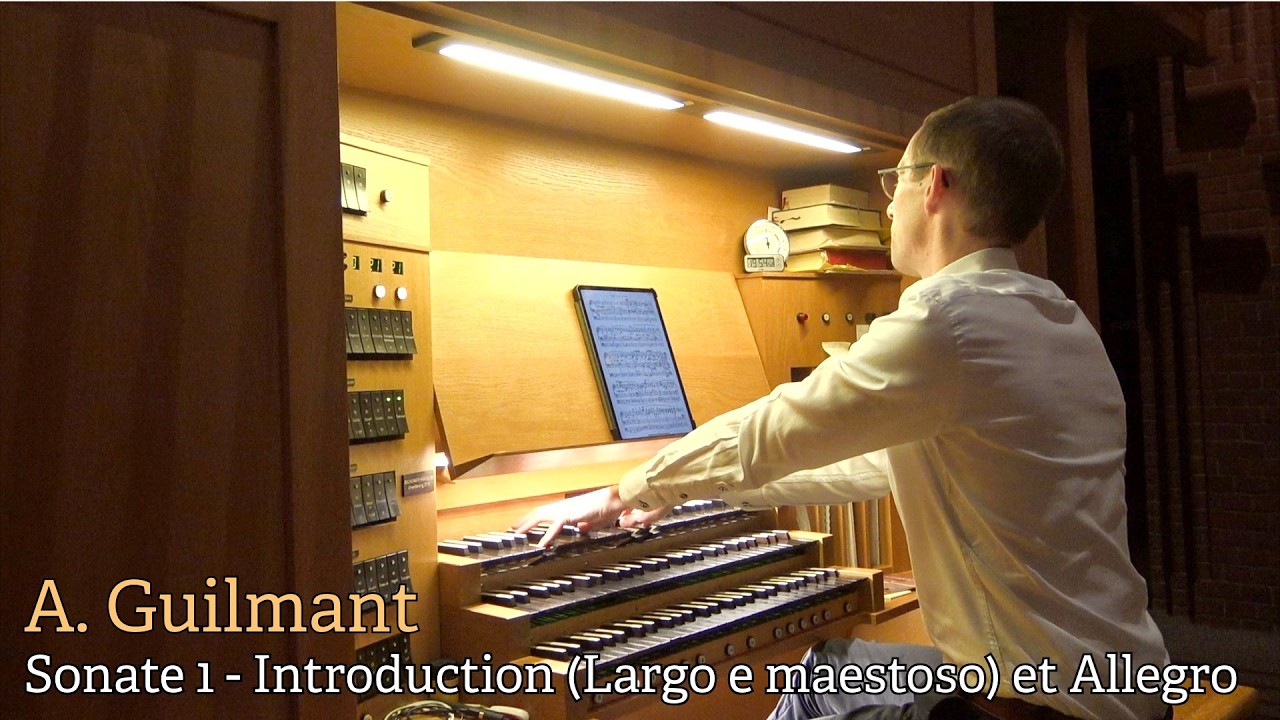 Sonate 1 - Introduction & Allegro | A. Guilmant (1837-1911) | Gert van Hoef
