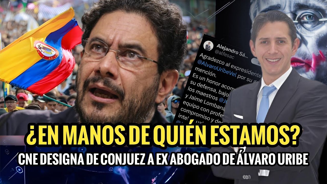 🔴¿EN MANOS DE QUIÉN ESTAMOS? CNE DESIGNA DE CONJUEZ A EXABOGADO DE ÁLVARO URIBE. 😡😡