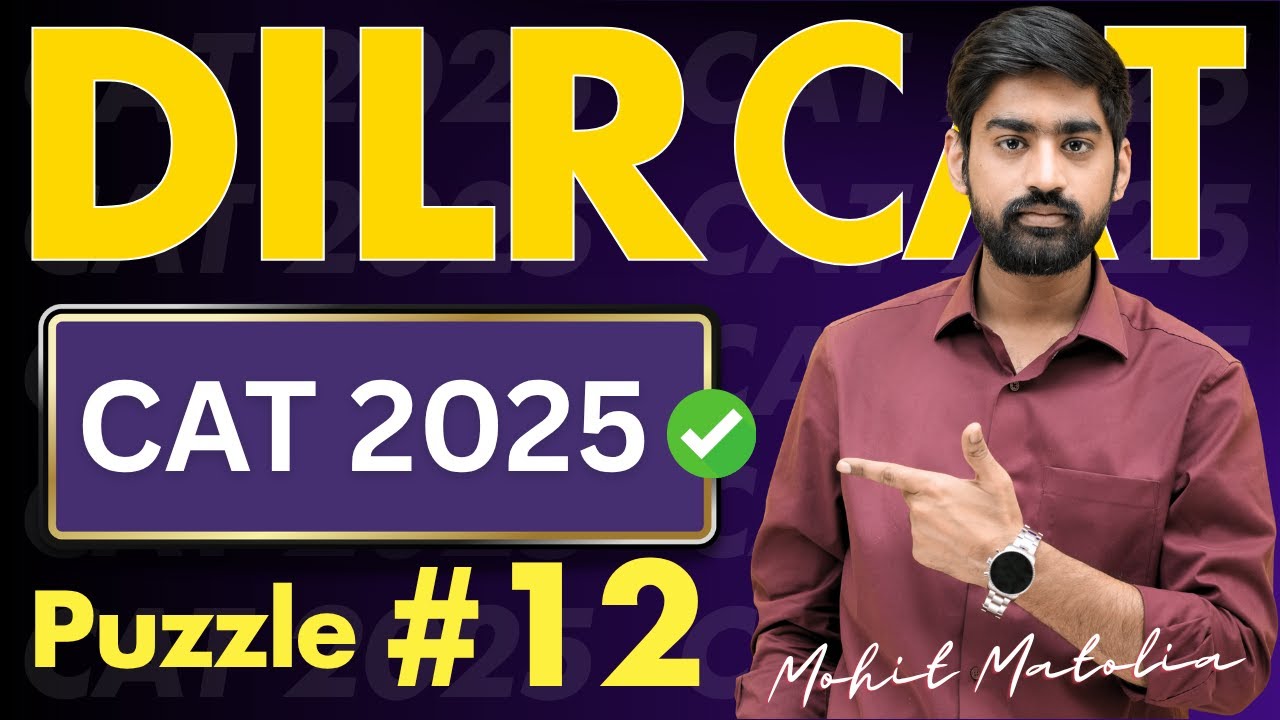 🔥 Must-Do DILR Sets for CAT 2025 | LRDI CAT Preparation