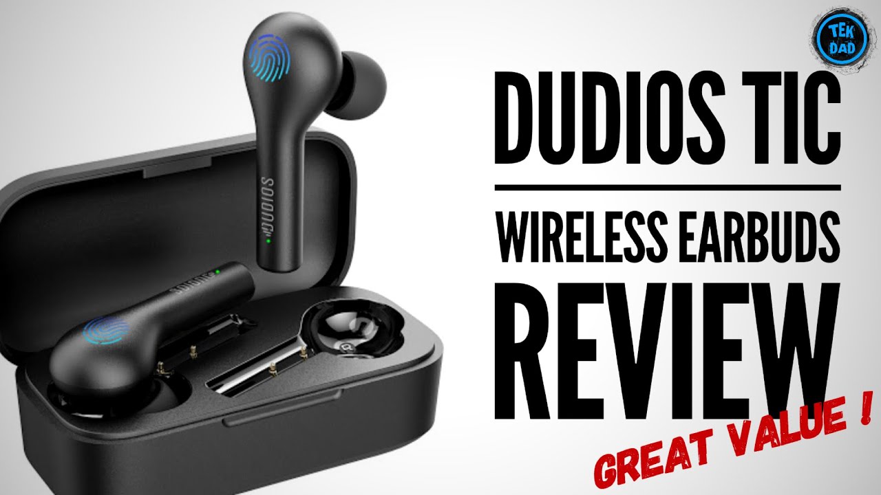 DUDIOS TIC True Wireles Earbuds Review - An Incredible Value !