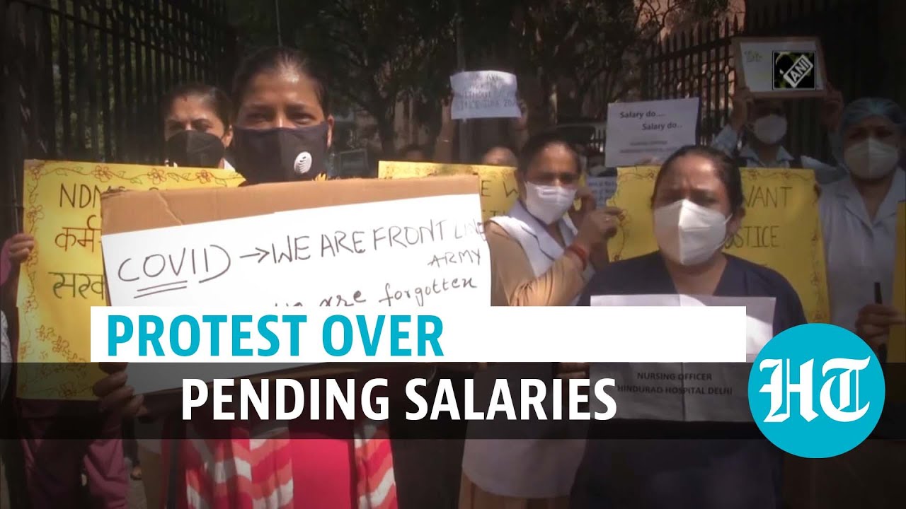 Watch: Doctors, nurses at Delhi Covid hospital protest over long-due salaries