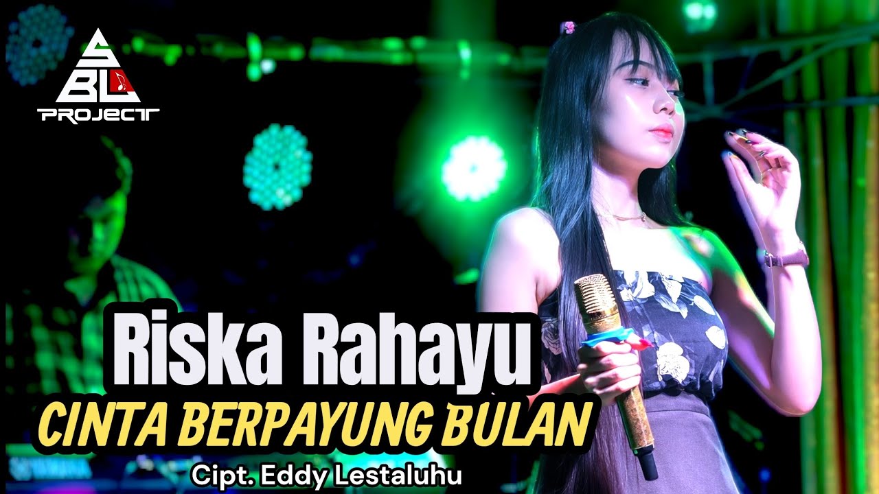 CINTA BERPAYUNG BULAN | RISKA RAHAYU 🔰 LIVE COVER || CIPT. EDDY LESTALUHU