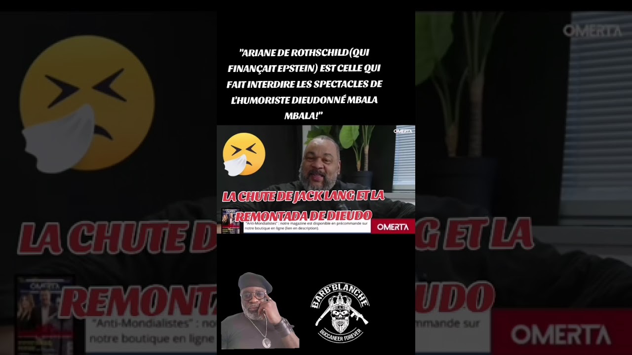 LA CHUTE DE JACK LANG ET LA REMONTADA DE DIEUDONNÉ MBALA