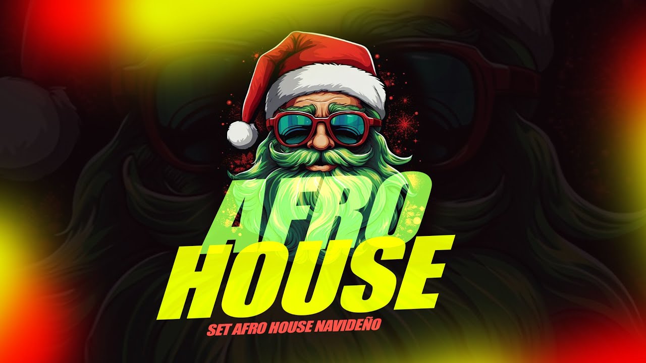 Afro House  ( SET AFRO HOUSE NAVIDEÑO 2025 ) - AFRO MIX 2024. LO MAS SONADO AFRONAVIDAD AFROHOUSE