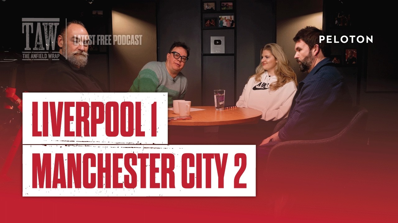 Liverpool 1 Manchester City 2 | The Anfield Wrap