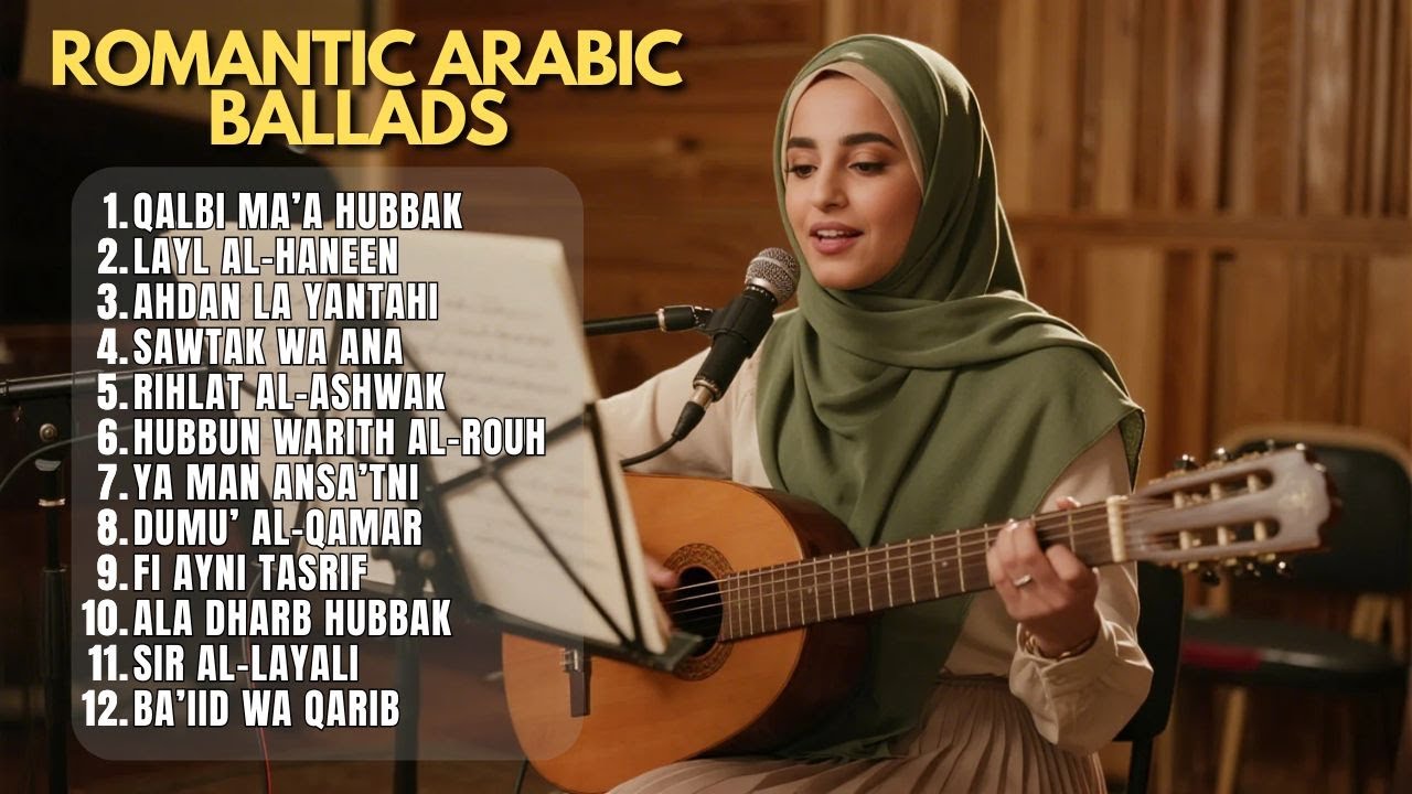 Romantic Arabic Ballads – Love Songs & Poetic Female Vocals for Calm Nights