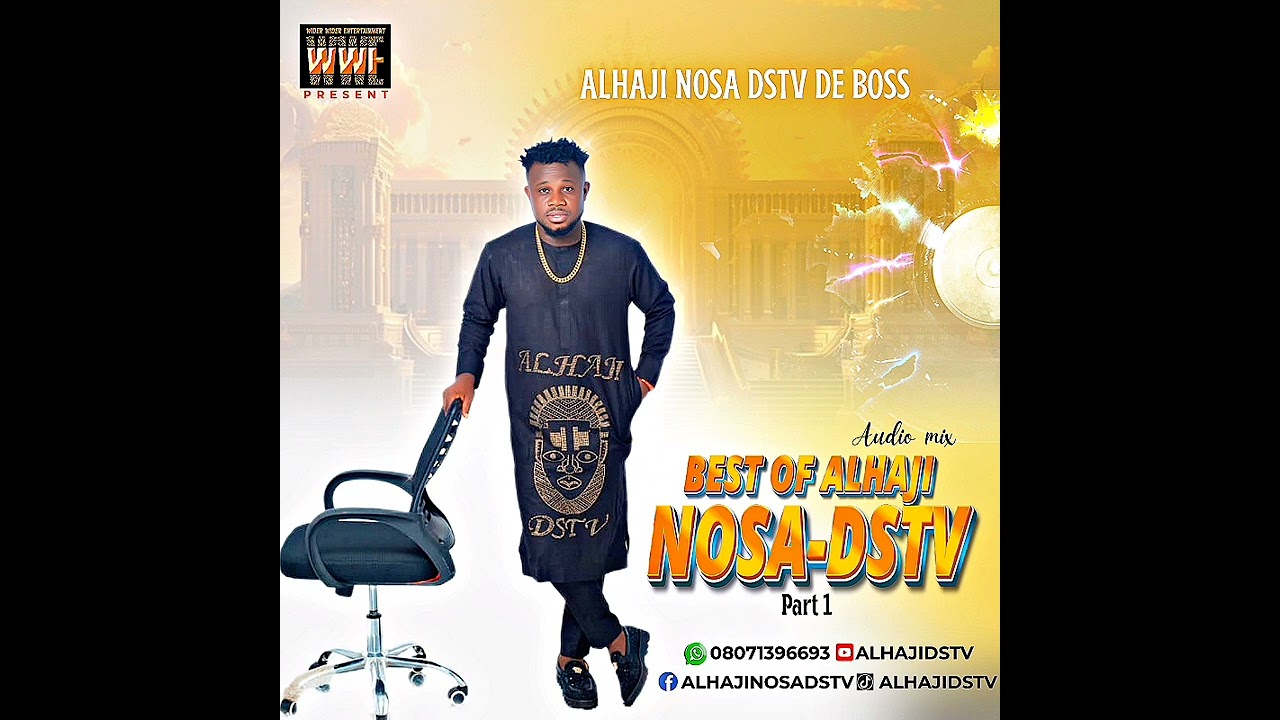Best of Alhaji Nosa dstv