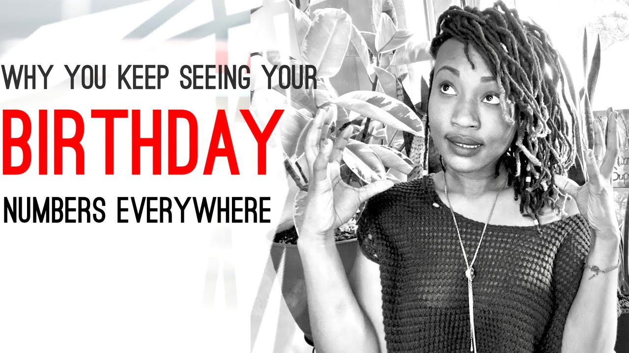 Why you’re seeing your birthday numbers everywhere • The power of numbers