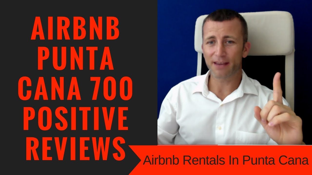 Airbnb Punta Cana 700 Positive Reviews - Airbnb Rentals In Punta Cana