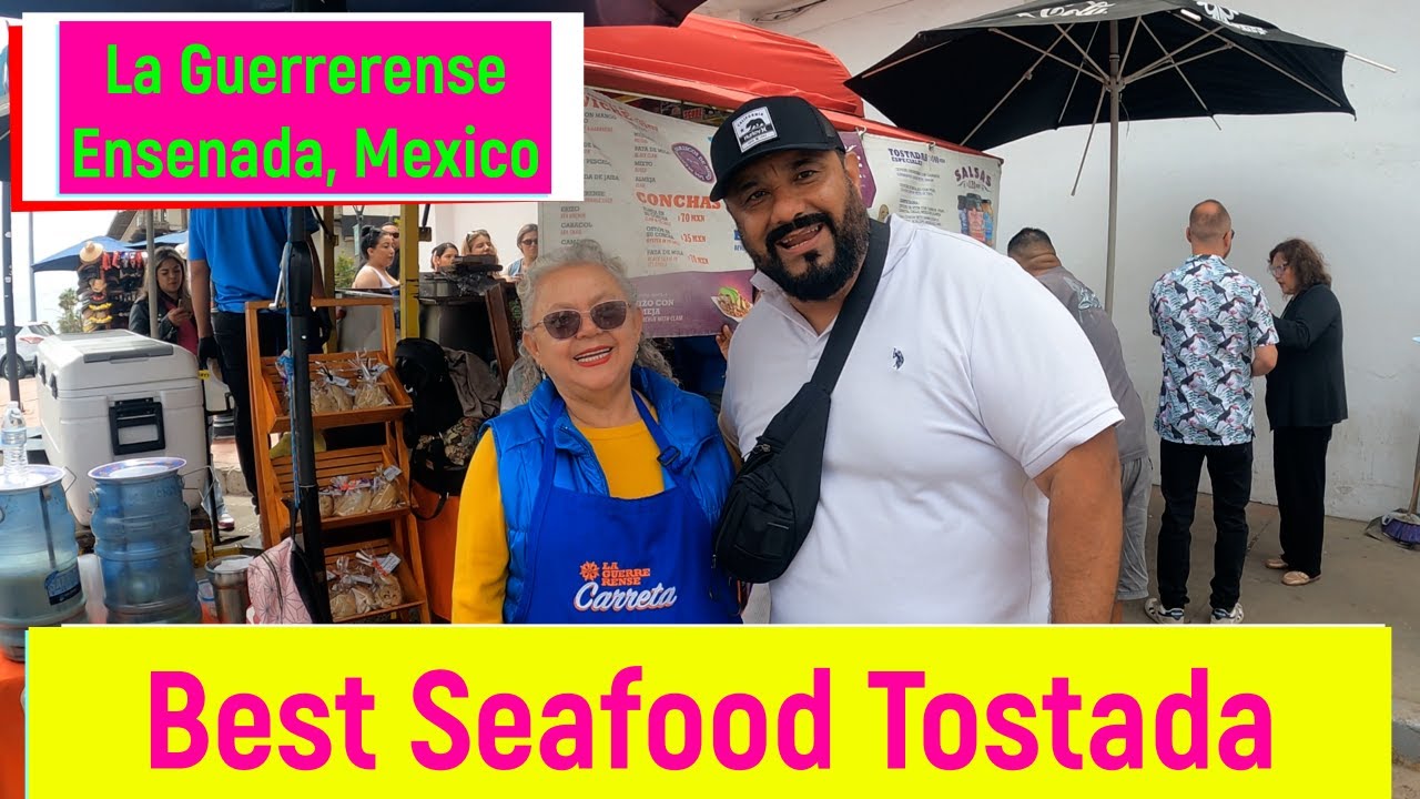 Best Seafood Tostada from Ensenada. Mexico's Favorite Momma Chef.
