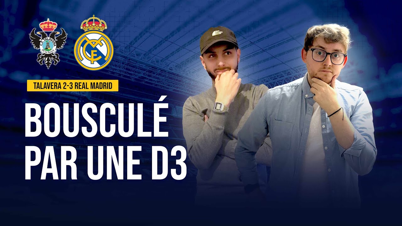🇪🇸🏆 SAUV&Eacute; PAR MBAPP&Eacute; ET LUNIN !! (TALAVERA 2-3 REAL MADRID)