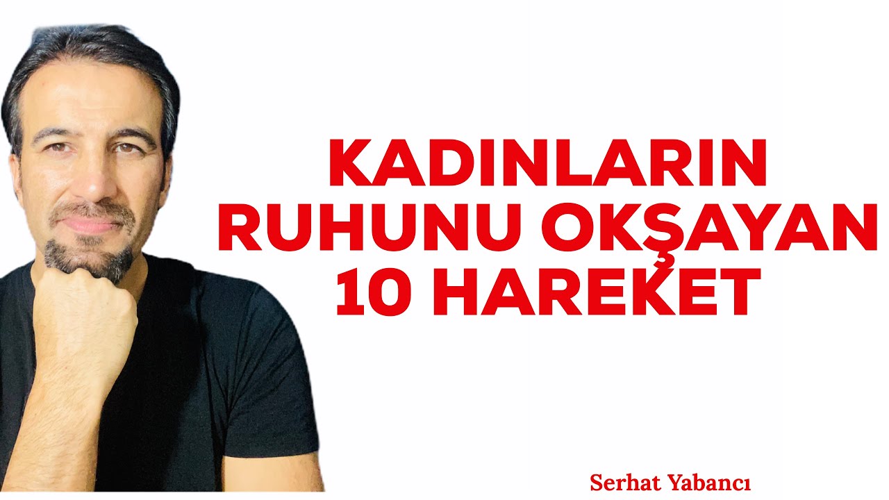 KADINLARIN RUHUNU OKŞAYAN 10 HAREKET