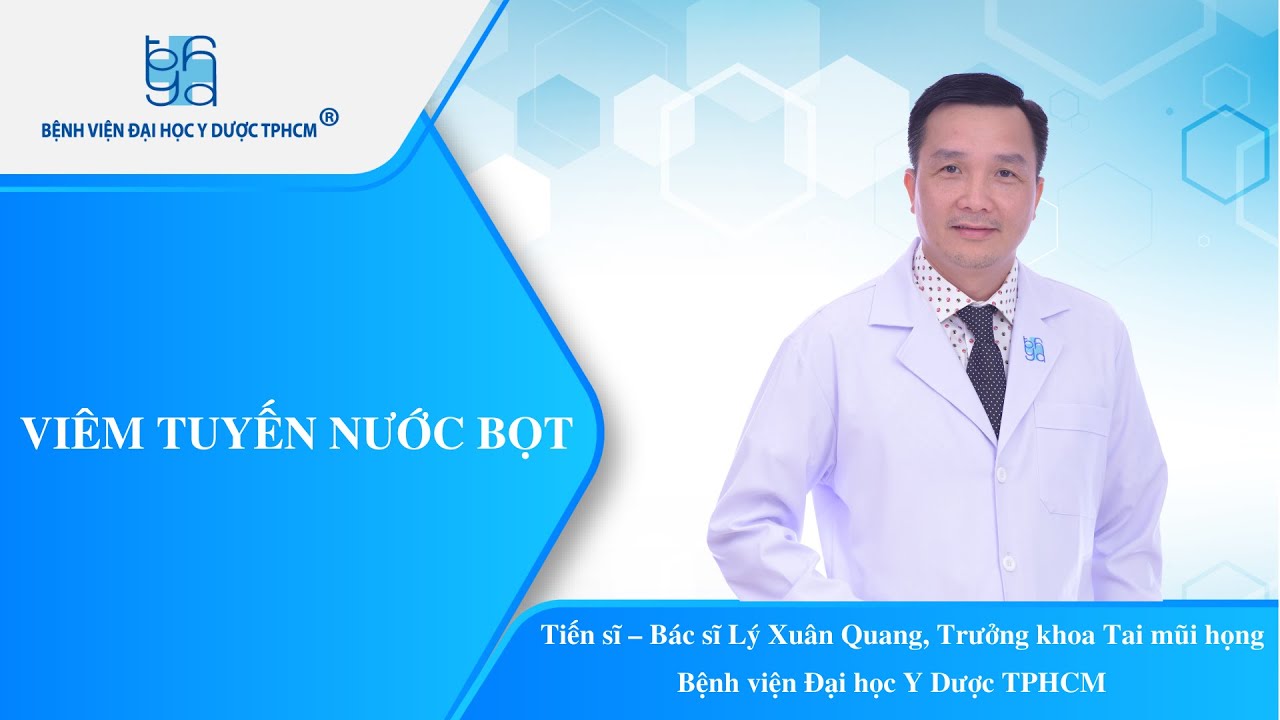 VIÊM TUYẾN NƯỚC BỌT | UMC | Bệnh viện Đại học Y Dược TPHCM