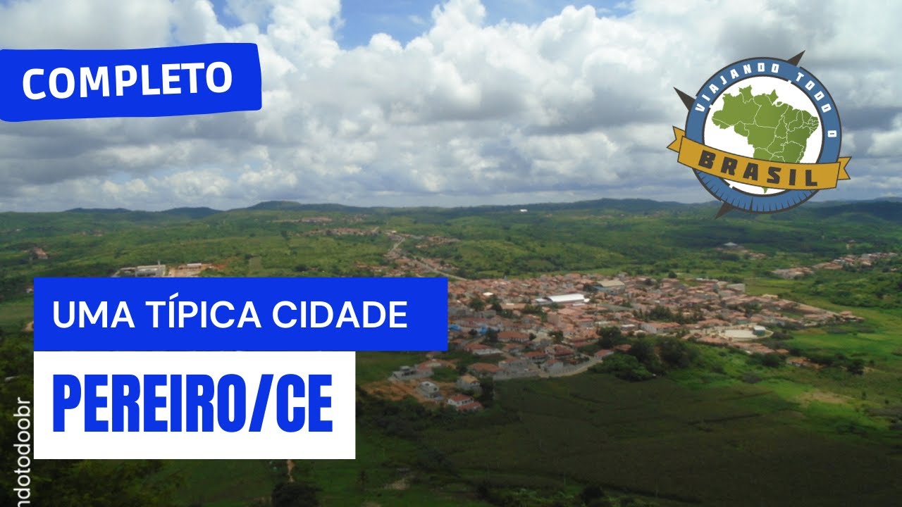 Pereiro/CE - Especial - Viajando Todo o Brasil