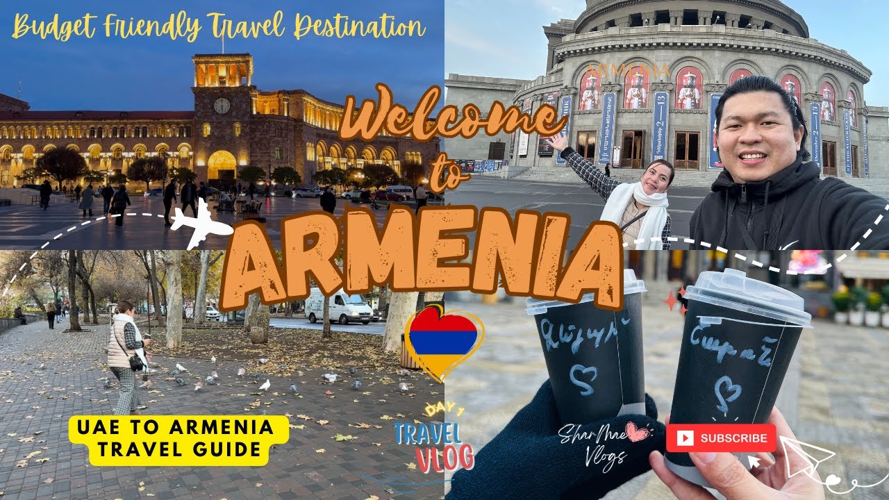 [4K] Armenia Travel Vlog: Day 1! Dubai to Armenia Travel Guide | DIY Yerevan City Tour!