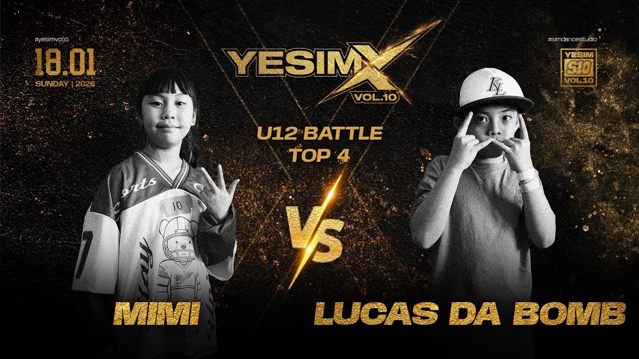 Mimi VS Lucas Da Bomb | U12 Battle  Top 4 | Yesim vol.10 Malaysia