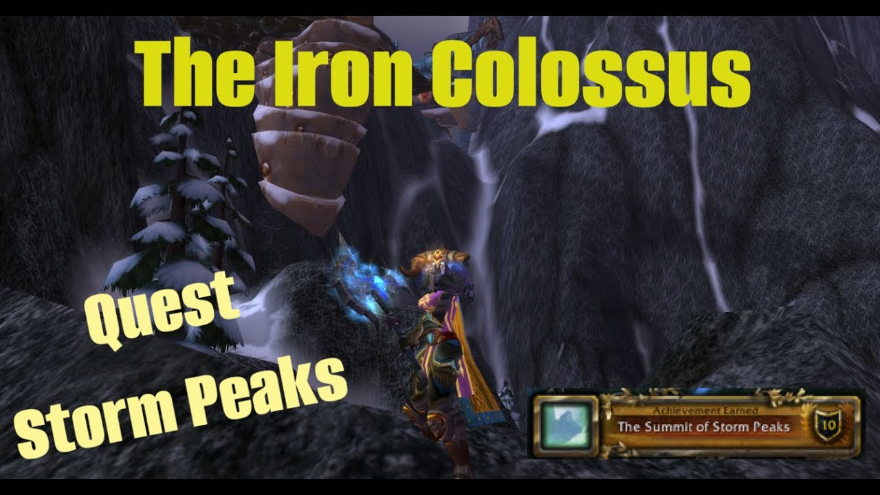 The Iron Colossus - WoW 3.3.5 Storm Peaks Quest