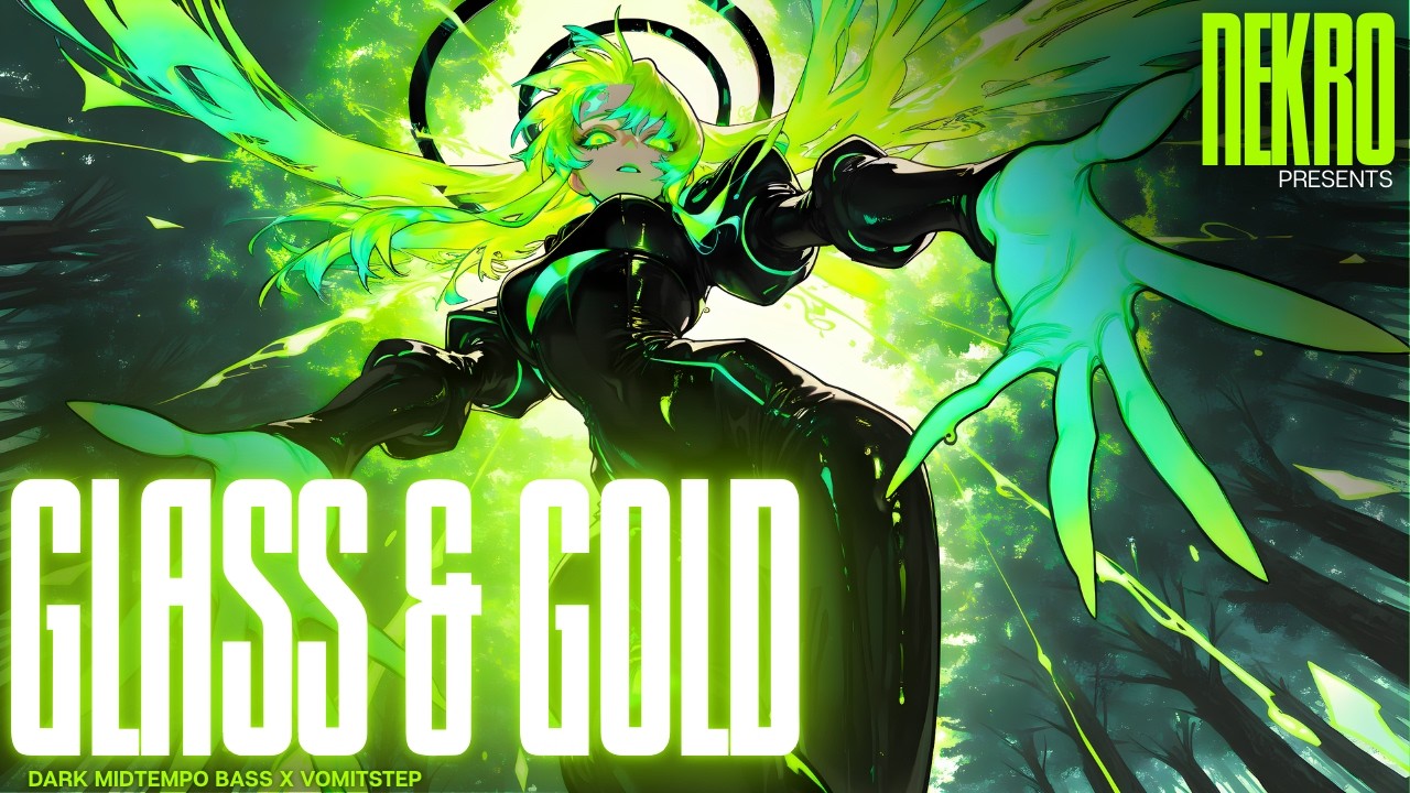 GLASS & GOLD - NeKRO | DARK MIDTEMPO BASS x VOMITSTEP | BEST HYBRID MUSIC 2026 | PHASE : EVOLUTION