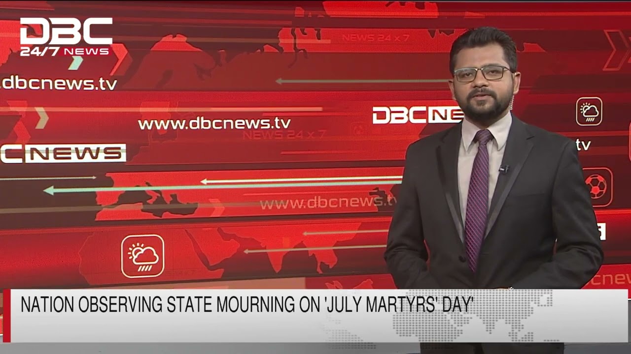 Nation observing state mourning on 'July martyrs' day' | DBC NEWS