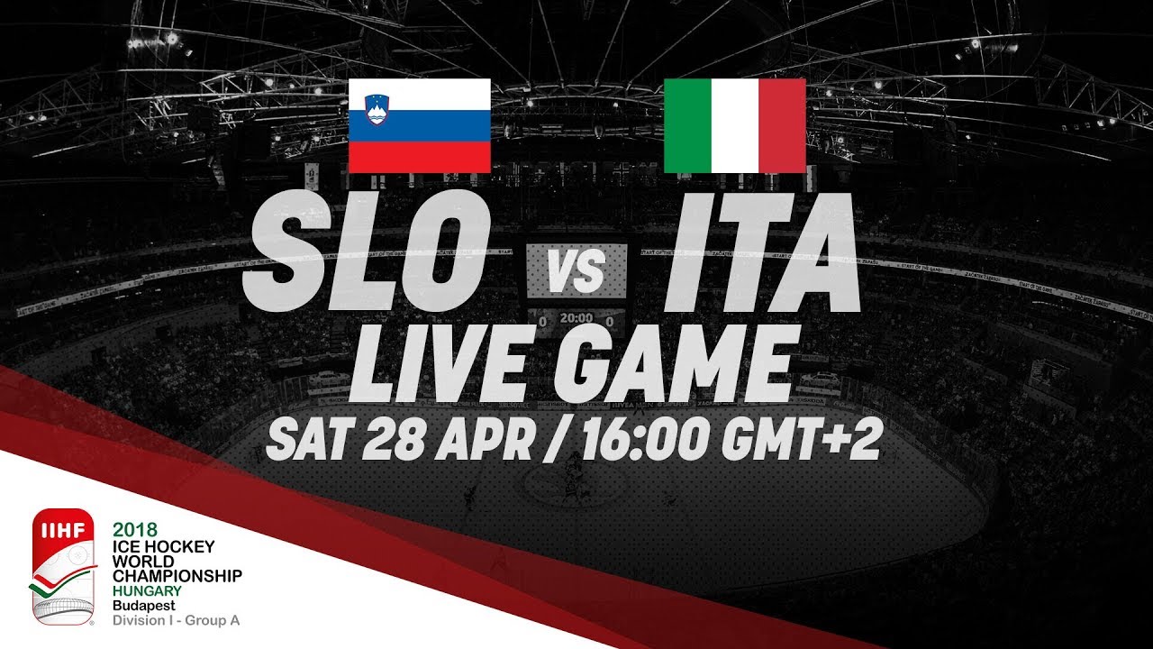 Slovenia - Italy | Live | 2018 IIHF Ice Hockey World Championship Division I Group A