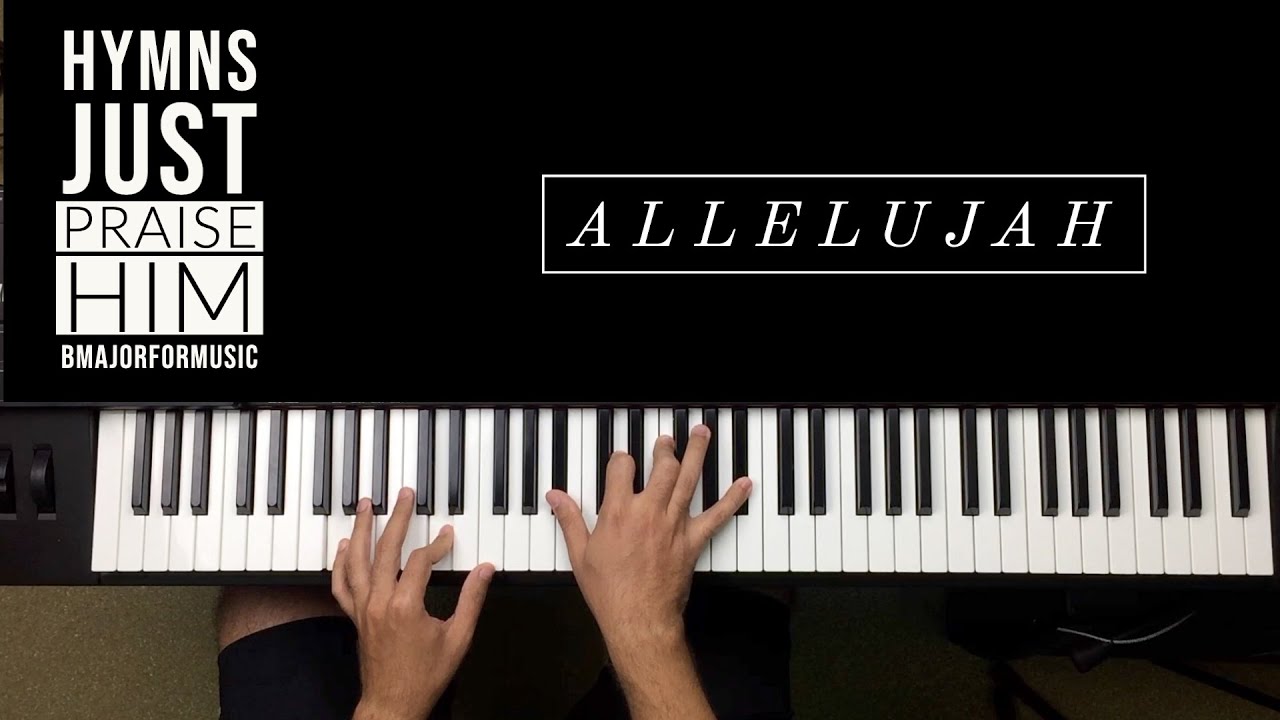 Allelujah (Hallelujah) Hymn | BMajorForMusic