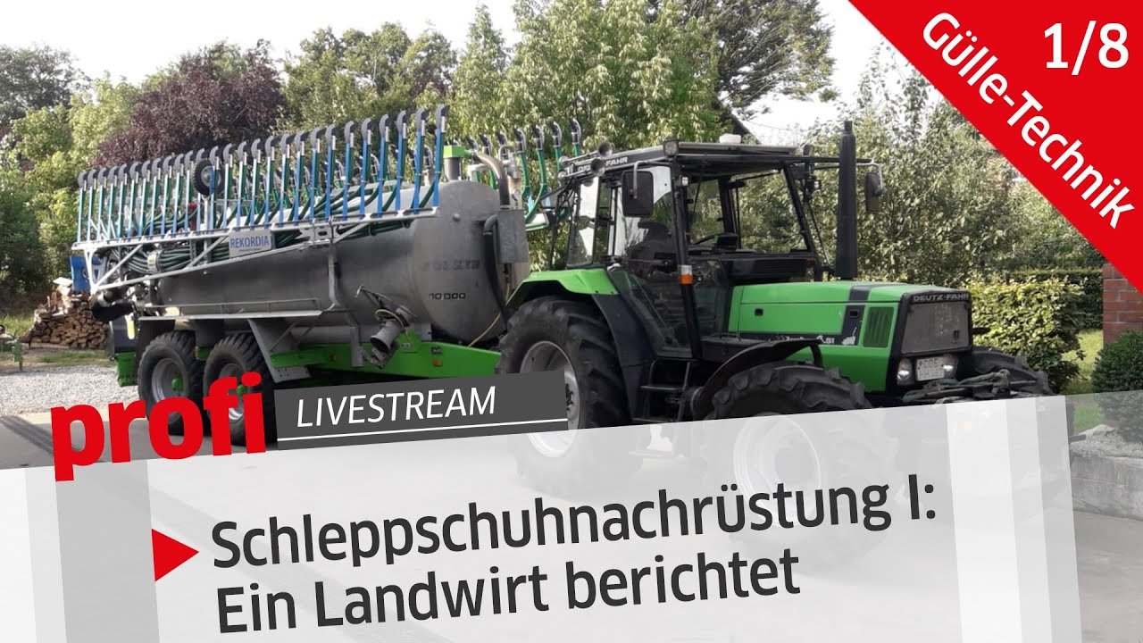 Gülle-Technik 1/8: Schleppschuhnachrüstung I -  Ein Landwirt berichtet  | profi Live