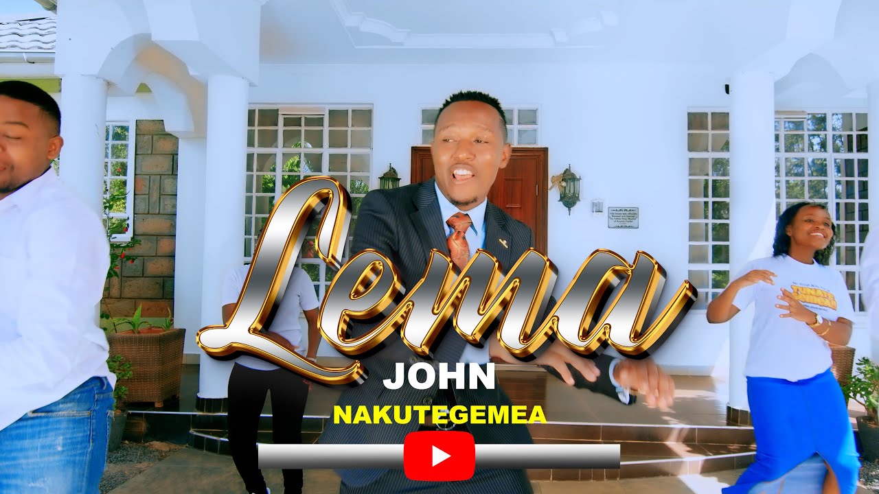LEMA JOHN - NAKUTEGEMEA (OFFICIAL VIDEO)