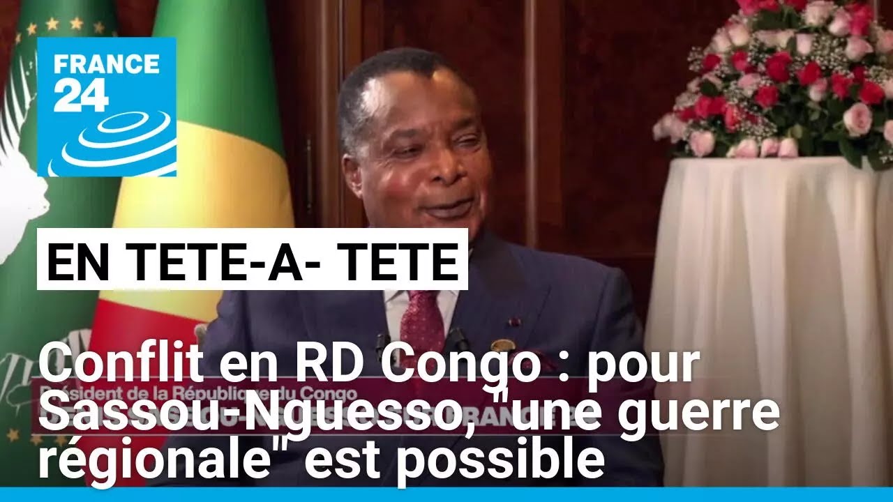 Conflit en RD Congo : pour Denis Sassou-Nguesso, 